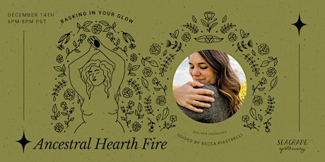 Basking in Your Glow: Rituals from the Ancestral Hearth Fire