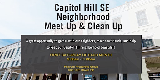 Capitol Hill SE Neighborhood Meet Up & Clean Up