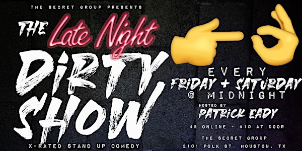 The Late Night DIRTY SHOW: X - Rated Comedy