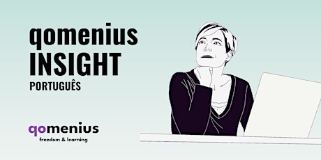 qomenius Insight: Experimente uma sessão completa de qomenius - ao vivo!