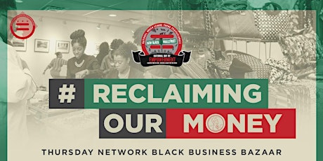 #ReclaimingOurMoney Thursday Network - Black Business Bazaar primary image