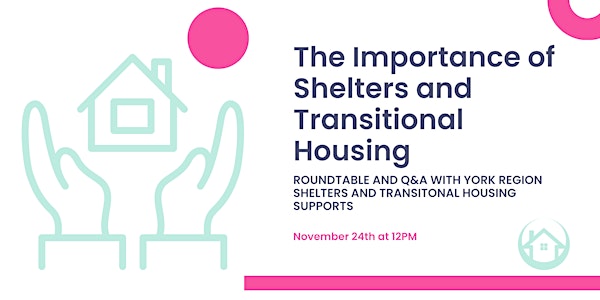 The Importance of Shelters and Transitional Housing Roundtable and Q&A