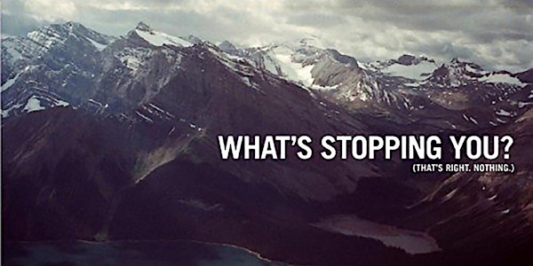 What's Stopping You?
