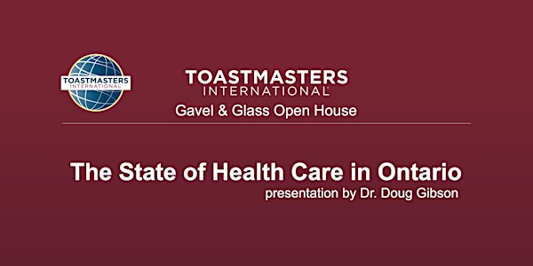 Gavel & Glass Open House - The State of Healthcare in Ontario