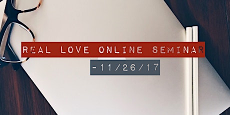 Real Love - ONLINE SEMINAR primary image