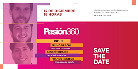 Imagen principal de Pasión360 | Bruno Draghi, Agustín Draghi, Franco Henrich | Jornada de conferencias para emprendedores