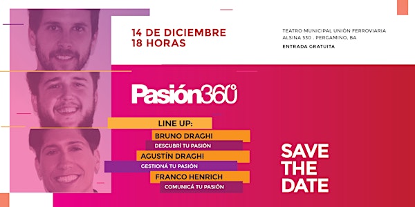 Pasión360 | Bruno Draghi, Agustín Draghi, Franco Henrich | Jornada de conferencias para emprendedores