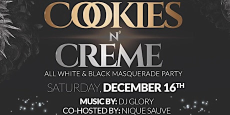 Cookies N Creme 21+ ALL WHITE & BLACK MASQUERADE PARTY primary image