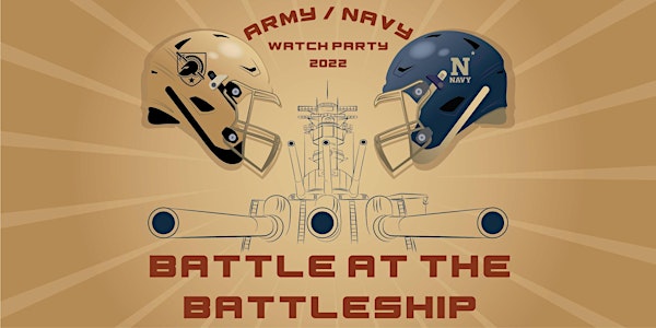 Battle at the Battleship Iowa- Army/Navy Watch Party 2022