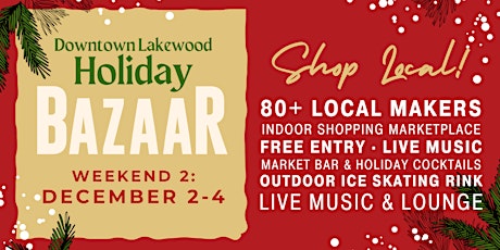 Downtown Lakewood Holiday BAZAAR at Belmar | Weekend 2: December 2-4