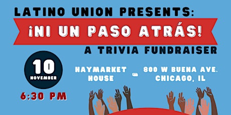 ¡Ni un paso atrás! A Trivia Fundraiser Supporting Latino Union primary image