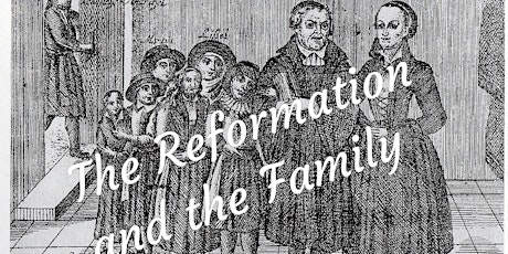 The Reformation and the Family primary image