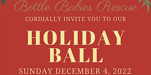 Bottle Babies Rescue Holiday Ball