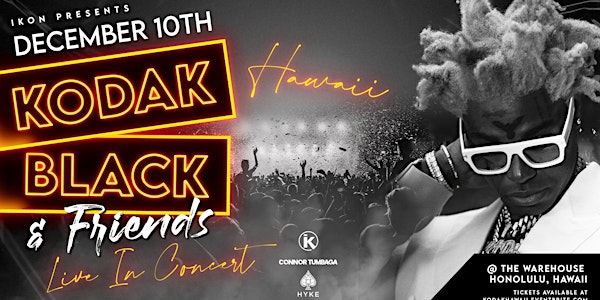 KODAK BLACK Live In Concert - Dec 10th, 2022(Honolulu, HI)