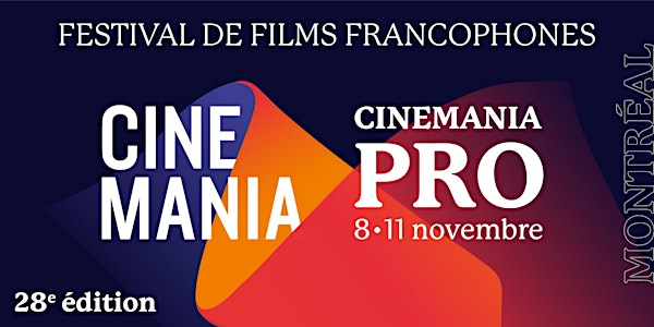 CINEMANIA PRO - 8 novembre (Le cinéma québécois francophone)