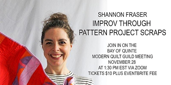 Shannon Fraser: Improv Through Pattern Project Scraps