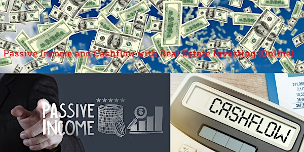 Passive Income  and Cashflow with Real Estate Investing (Online)