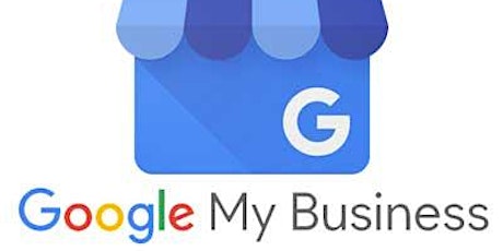 Maximize Your Google My Business Workshop primary image