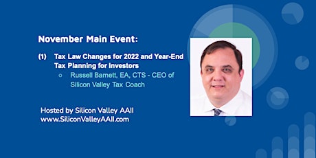 November Main Event: 2022 Tax Update &  Year-End Tax Planning for Investors