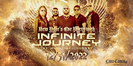 Infinite Journey - 2022 New Year's Eve Bash at Lava Cantina
