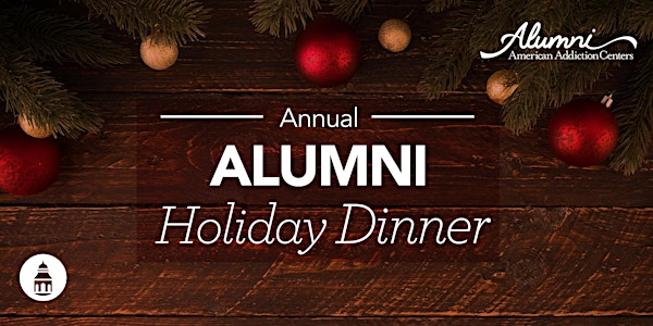 California Alumni - Annual Holiday Dinner