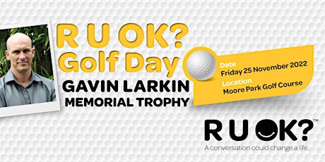 R U OK? Golf Day and Gavin Larkin Memorial Trophy 2022 primary image
