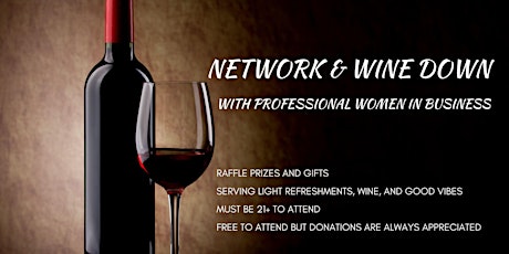 Network & Wine Down with Professional  Women In Business