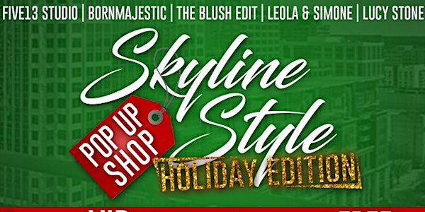 Skyline Style Popup Shop - The Holiday Edition