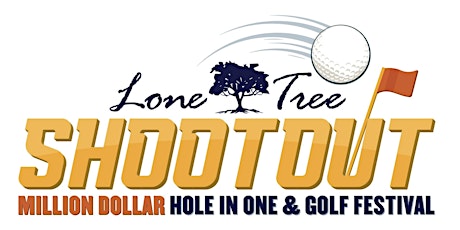 Lone Tree Shootout  Million Dollar Hole In One & Golf Fest Presented By PXG