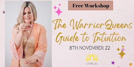 Free Workshop  - The Warrior Queens Guide to Intuition primary image