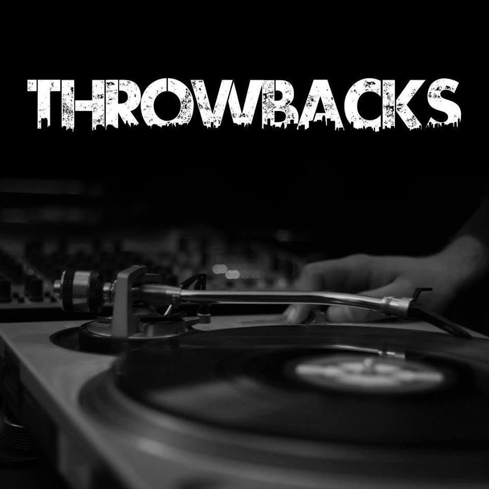 THROWBACKS w/ DJ KTF