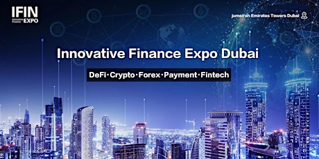 2024  Innovative Finance Expo （Dubai Investment Summit）