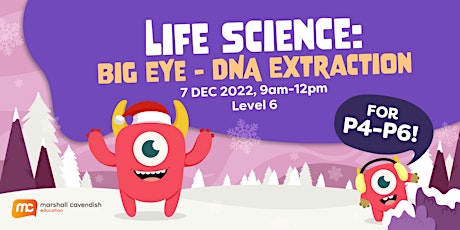 Life Science: BigEye - DNA Extraction Workshop for Pri 4-6 Students primary image
