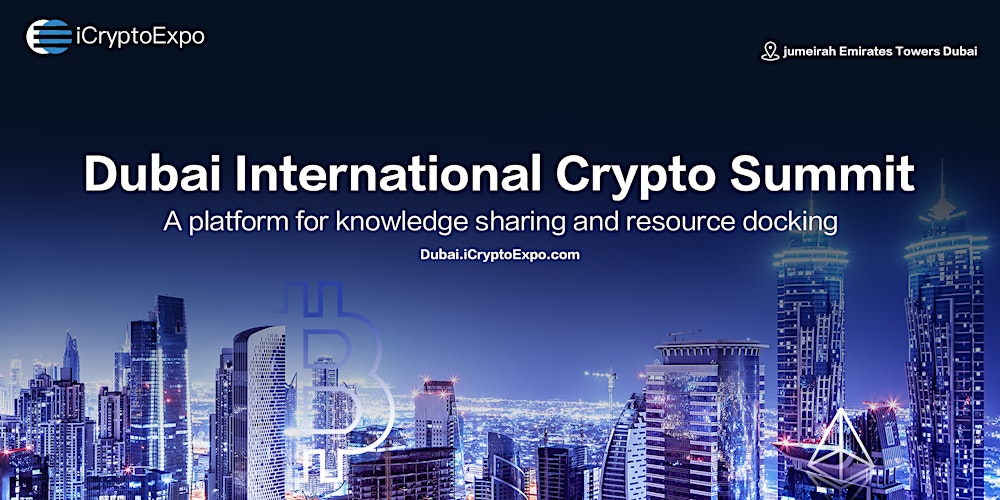 2023 Dubai  International  Crypto Summit