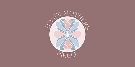 Seven Mothers Circle