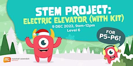 STEM: Electric Elevator Workshop for Pri 5-6 Students primary image