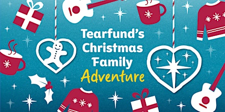 Image principale de Tearfund's Christmas Family Adventure