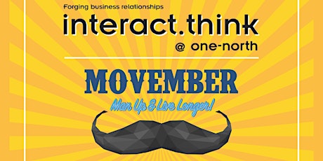 interact.think @ one-north: Movember  primary image