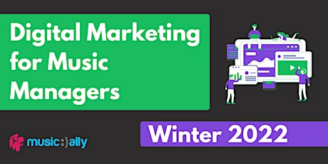 Image principale de Digital Marketing for Music Managers 2022
