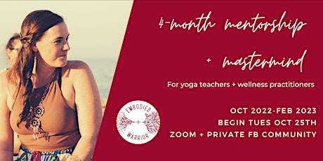 4-Month Mentorship for Yoga + Wellness Practitioners