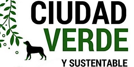 Imagen principal de Primer Encuentro por una Ciudad Verde y Sustentable