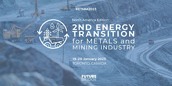 2ND ENERGY TRANSITION FOR METALS AND MINING INDUSTRY FORUM
