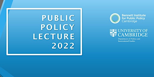 Cambridge Annual Public Policy Lecture 2022
