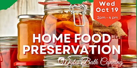Home Food Preservation: Water Bath Canning