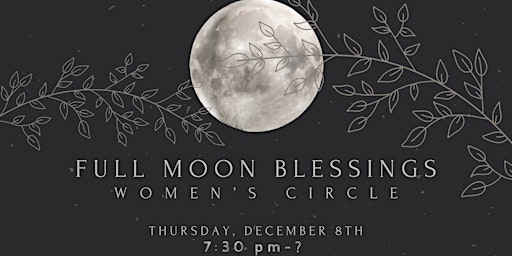 December Full Moon Women’s Circle