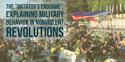 The "Dictator’s Endgame":  Explaining Military Behavior in Nonviolent Revolutions