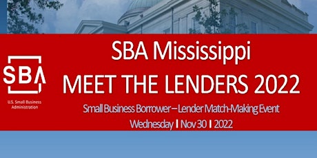 SBA MEET THE LENDERS, A Small Business Borrower - Lender Match-Making Event primary image