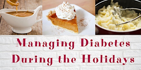 Managing Diabetes During the Holidays (ONLINE)