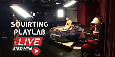 Squirting PlayLab Live Stream! primary image