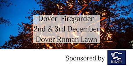 Dover Winter Firegarden - Sponsored by Port of Dover